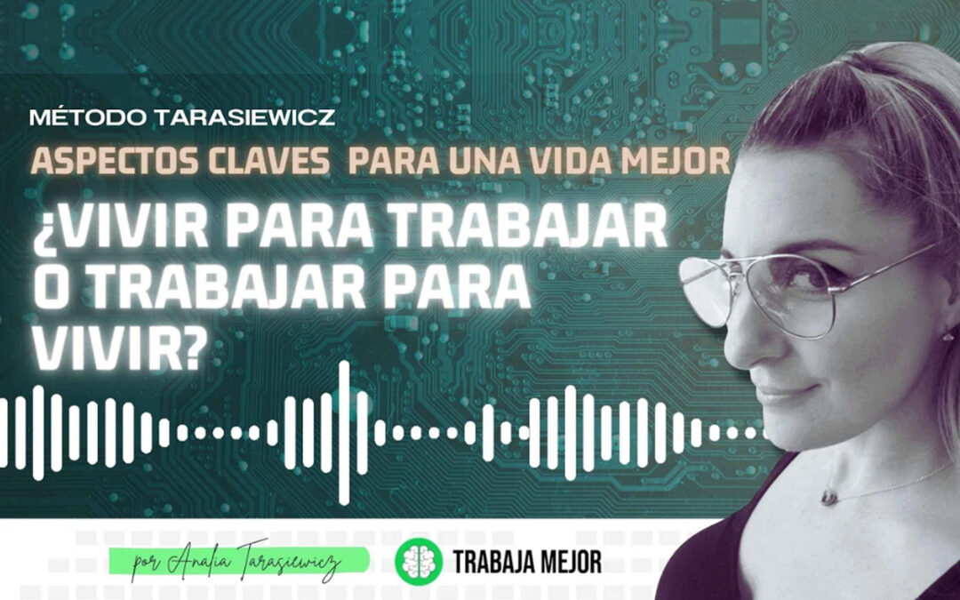 SENTIRSE EXPRIMIDO EN EL TRABAJO: ¿Vivir para trabajar o trabajar para vivir? | La100 FM By Analía Tarasiewicz