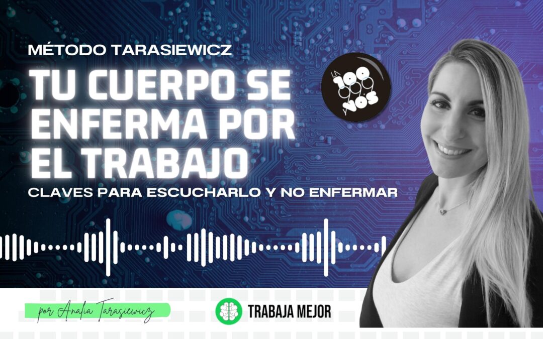 ESTRÉS: Claves para escuchar tu cuerpo en el trabajo y no enfermar | La100 FM By Analía Tarasiewicz