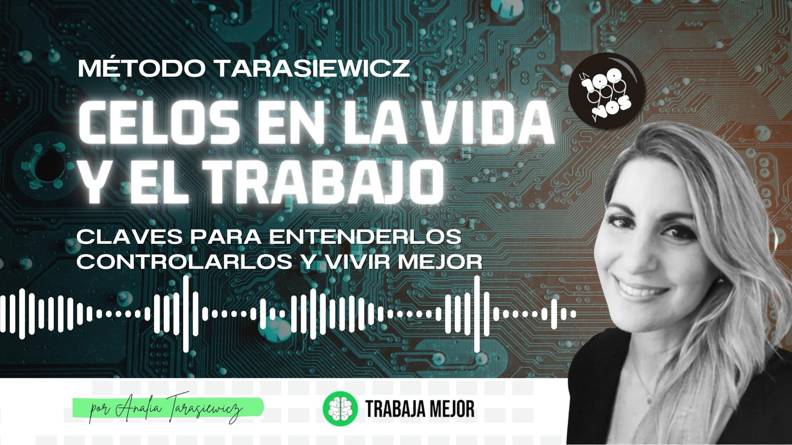 CELOS: Claves para controlar y tratar los celos en la vida y el trabajo