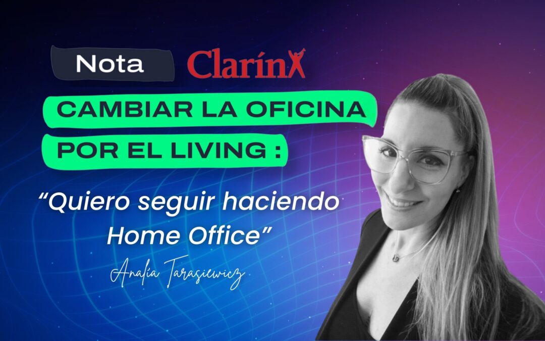 CAMBIAR LA OFICINA POR EL LIVING «QUIERO SEGUIR HACIENDO HOME OFFICE» l Clarin l Analía Tarasiewicz