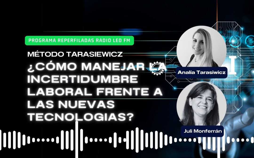 LA IRRUPCIÓN DE LA IA Y SU IMPACTO l Radio Led FM Juli Monferrán l Analía Tarasiewicz