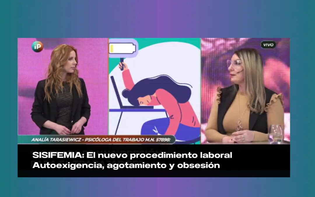 SISIFEMIA: El nuevo padecimiento laboral I IPNoticias Agus Kämpfer l Analía Tarasiewicz