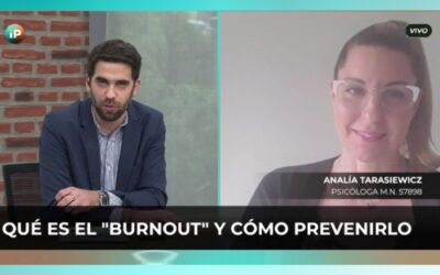 BURNOUT: ¿Qué hacer si te sentís quemado por el trabajo? | IP Noticias | Analía Tarasiewicz