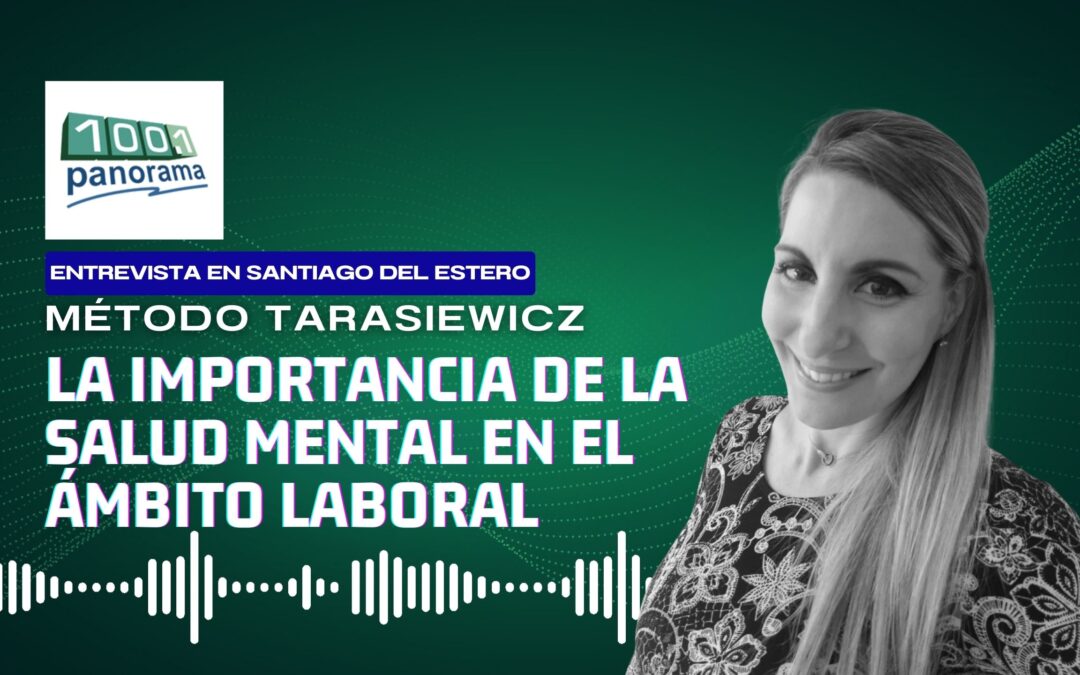 LA IMPORTANCIA DE LA SALUD MENTAL EN EL AMBITO LABORAL | “Con Aire de Radio” | Analía Tarasiewicz