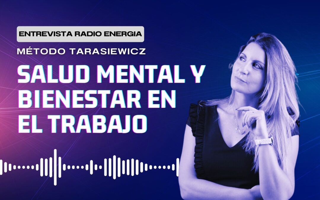 MANTENER LA SALUD MENTAL EN EL AMBITO LABORAL I Radio Energía FM 94.7 Elio mayorga I Analía Tarasiewicz